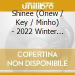 Shinee (Onew / Key / Minho) - 2022 Winter Smtown: Smcu Palace (Guest. Shinee) cd musicale