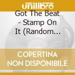 Got The Beat - Stamp On It (Random Cover) cd musicale