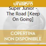 Super Junior - The Road [Keep On Going] cd musicale