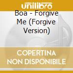 Boa - Forgive Me (Forgive Version) cd musicale