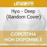 Hyo - Deep (Random Cover) cd