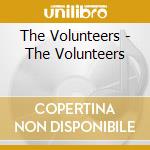 The Volunteers - The Volunteers cd musicale