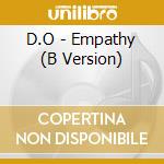 D.O - Empathy (B Version) cd musicale