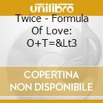 Twice - Formula Of Love: O+T=&Lt3 cd