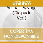 Aespa - Savage (Digipack Ver.) cd