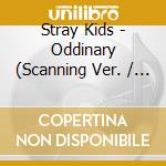 Stray Kids - Oddinary (Scanning Ver. / Mask Off Ver.) cd