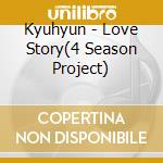 Kyuhyun - Love Story(4 Season Project) cd