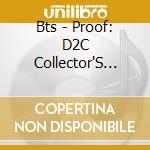 Bts - Proof: D2C Collector'S Edition cd