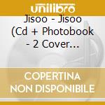 Jisoo - Jisoo (Cd + Photobook - 2 Cover Random) cd musicale