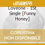 Loveone - 1St Single [Funny Honey] cd
