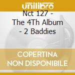Nct 127 - The 4Th Album - 2 Baddies cd