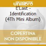 E'Last - Identification (4Th Mini Album) cd