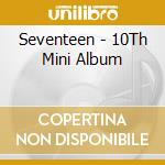 Seventeen - 10Th Mini Album cd