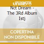Nct Dream - The 3Rd Album Istj cd