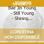 Bae Jin Young - Still Young - Shining Version cd