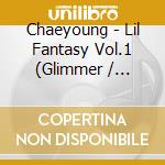 Chaeyoung - Lil Fantasy Vol.1 (Glimmer / Murmur Ver.) cd