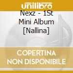 Nexz - 1St Mini Album [Nallina] cd