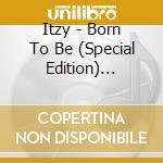 Itzy - Born To Be (Special Edition) (Untouchable Ver.) cd