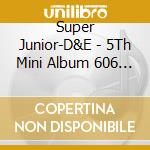 Super Junior-D&E - 5Th Mini Album 606 (6:06Am Ver.) cd