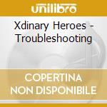 Xdinary Heroes - Troubleshooting cd