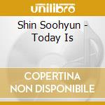 Shin Soohyun - Today Is cd