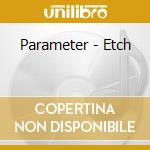 Parameter - Etch cd