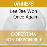 Lee Jae Won - Once Again cd