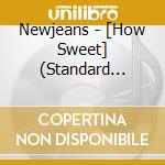 Newjeans - [How Sweet] (Standard Ver.) cd