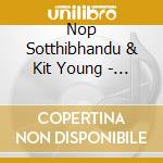 Nop Sotthibhandu & Kit Young - Akaneekita cd