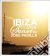 Jose Padilla / Various - Ibiza Classic Sunset By Jose Padilla / Various cd