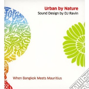 Dj Ravin - Urban By Nature (2 Cd) cd musicale di Ravin Dj