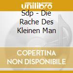 Sdp - Die Rache Des Kleinen Man cd