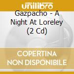 Gazpacho - A Night At Loreley (2 Cd) cd