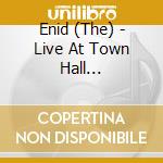 Enid (The) - Live At Town Hall Birmingham 2010 cd