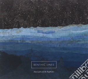 Dan Lyth And The Eup - Benthic Lines cd musicale di Dan lyth and the eup