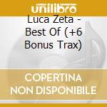 Luca Zeta - Best Of (+6 Bonus Trax) cd