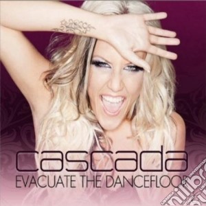 Cascada - Evacuate The Dancefloor cd musicale di Cascada
