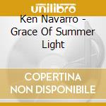 Ken Navarro - Grace Of Summer Light cd