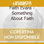 Faith Evans - Something About Faith cd