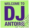 Welcome To Dj Antoine (2 Cd) cd musicale di Dj Antoine