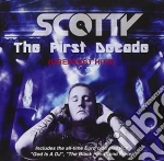 Scotty - The First Decade (2 Cd) cd
