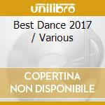 Best Dance 2017 / Various cd