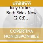 Judy Collins - Both Sides Now (2 Cd) (Audiofile Gold Cd) cd musicale di Judy Collins
