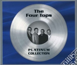 Four Tops (The)  - Platinum Collection cd musicale di Four Tops