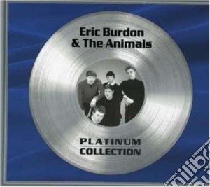 Eric Burdon & The Animals - Platinum Collection cd musicale di Eric Burdon & The Animals