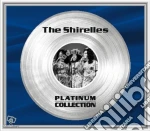 Shirelles (The) - Platinum Collection cd