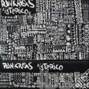 Punkreas - Isterico/United Rumors Of Punkreas (2 Cd) cd musicale di Punkreas