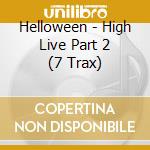 Helloween - High Live Part 2 (7 Trax) cd