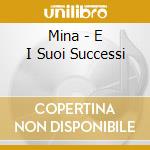 Mina - E I Suoi Successi cd