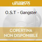 O.S.T - Gangster cd musicale di O.S.T